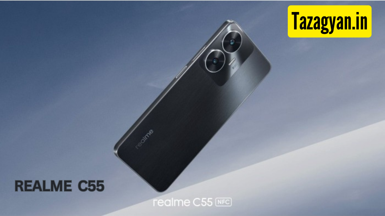 Realme C55,का दमदार फोन मिलेगा आपको कम कीमत पर, वो भी 5000mAh बैटरी और 8 GB RAM के साथ।जानिये कीमत