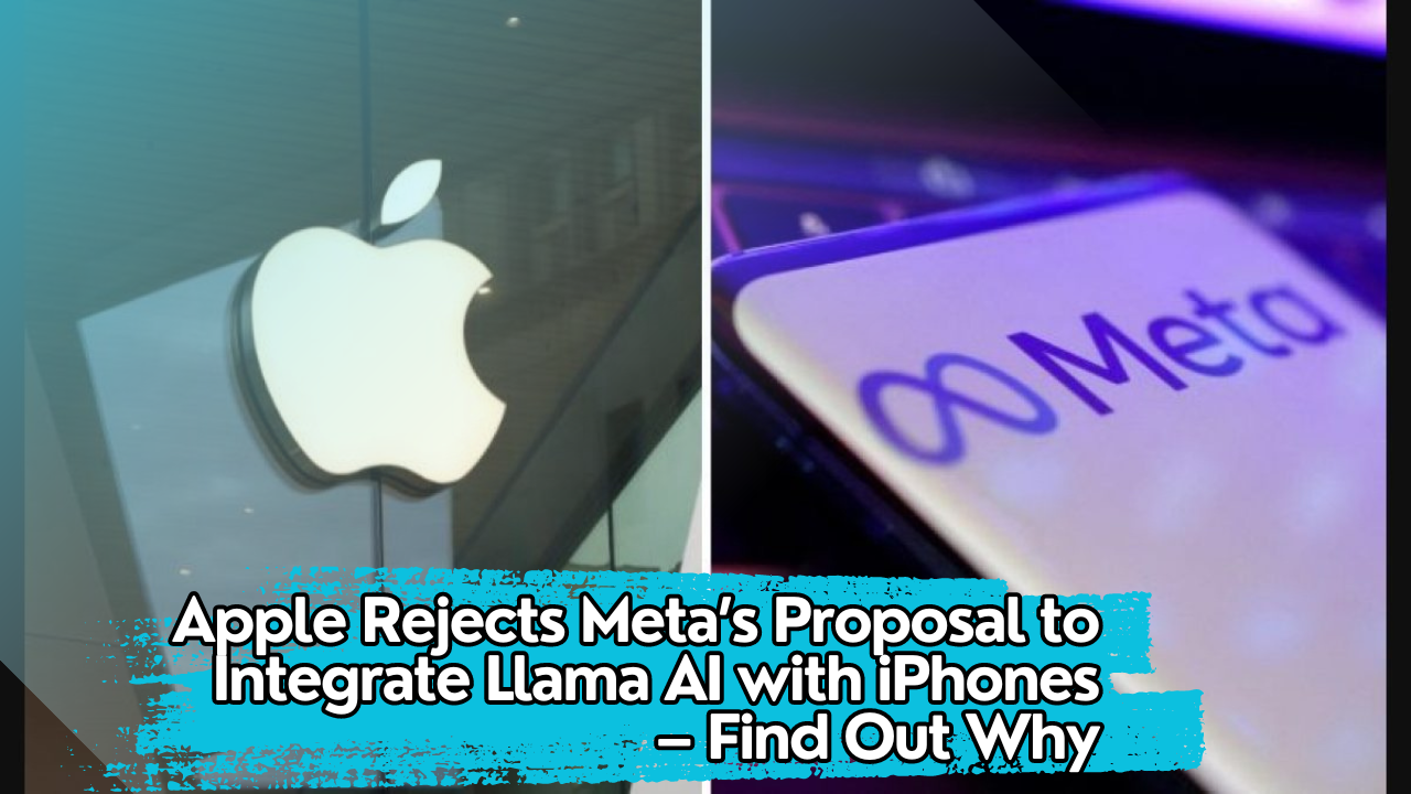 Apple Rejects Meta's Proposal: Discover Why Llama AI Integration with iPhones Faced Resistance