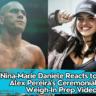 Nina-Marie Daniele Reacts to Alex Pereira's Ceremonial Weigh-In Prep Video